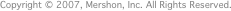 Copyright �� 2007, Mershon, Inc. All Rights Reserved.